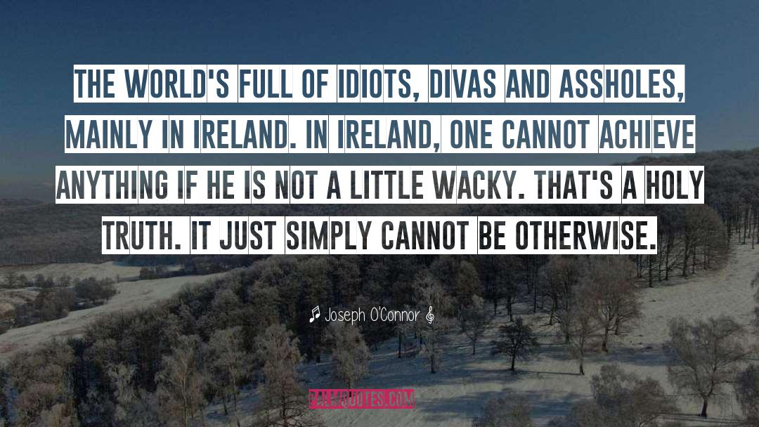 Divas quotes by Joseph O'Connor
