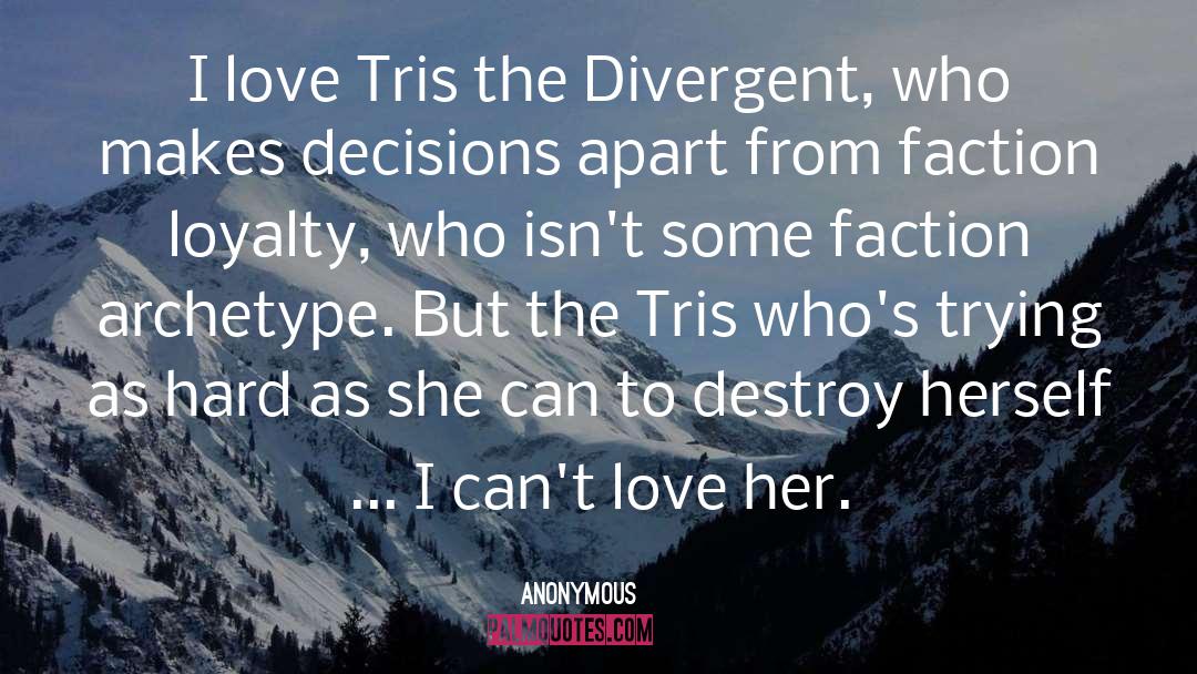 Divergent quotes by Anonymous