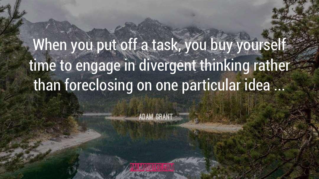 Divergent Thinking quotes by Adam Grant