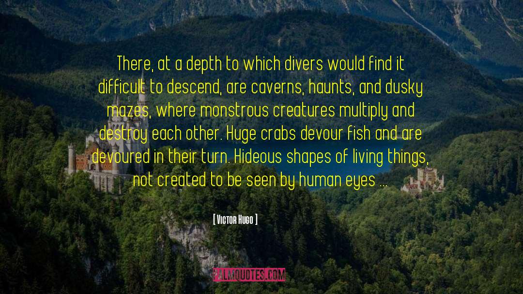 Divers quotes by Victor Hugo