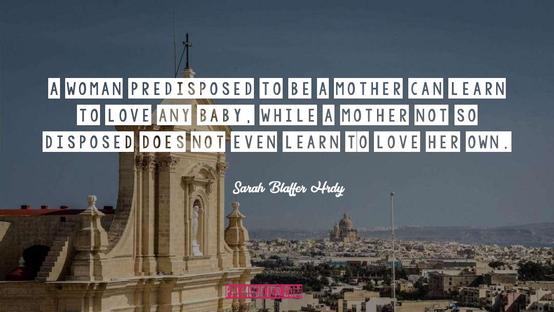 Diverse Love quotes by Sarah Blaffer Hrdy