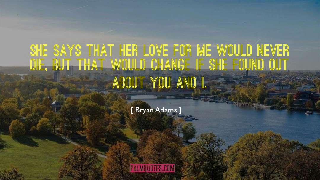 Diverse Love quotes by Bryan Adams