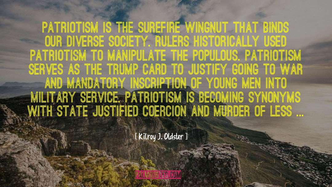 Diverse Society quotes by Kilroy J. Oldster