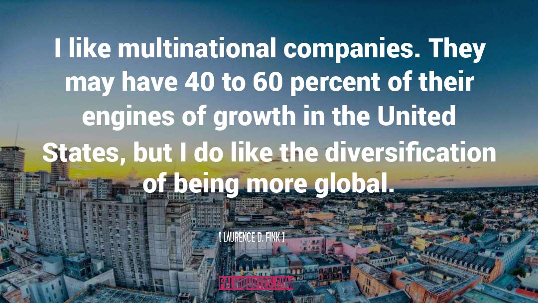 Diversification quotes by Laurence D. Fink