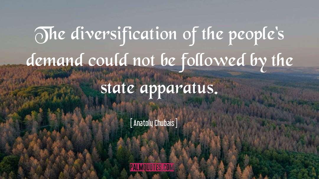 Diversification quotes by Anatoly Chubais