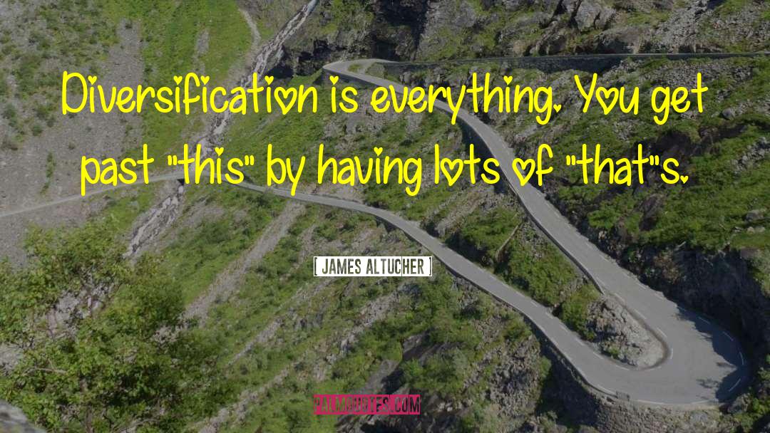 Diversification quotes by James Altucher