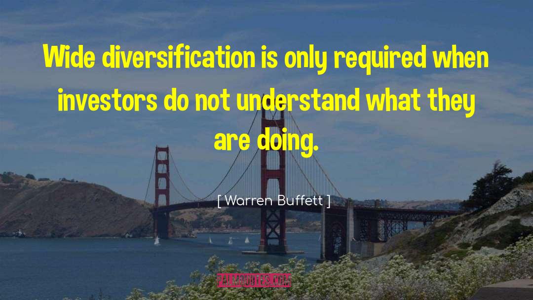 Diversification quotes by Warren Buffett