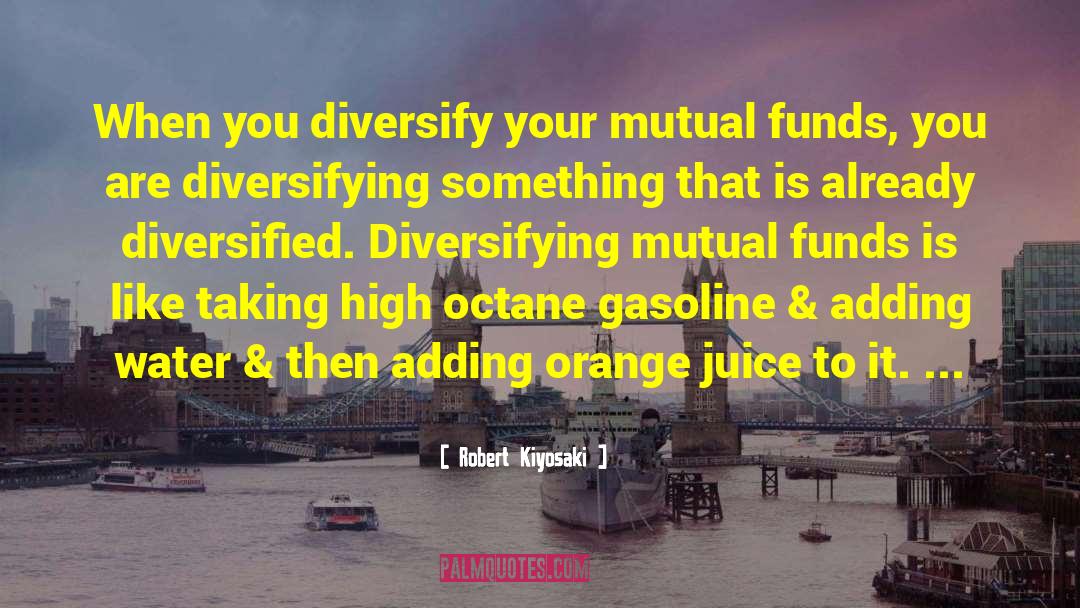 Diversify quotes by Robert Kiyosaki