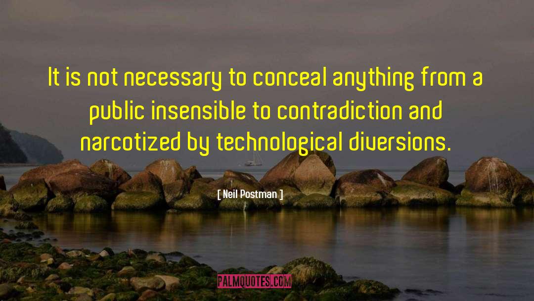 Diversions quotes by Neil Postman