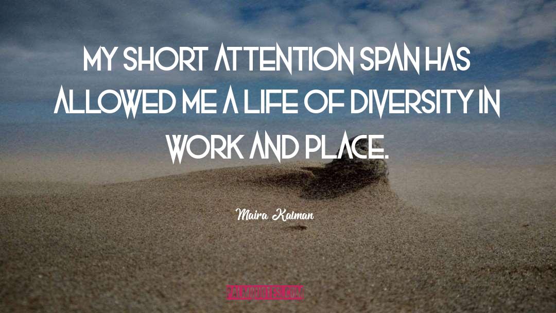 Diversity And Inclusiveness quotes by Maira Kalman