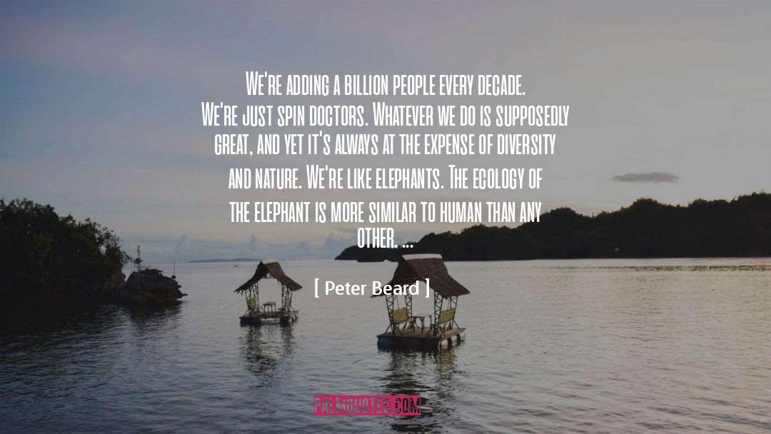 Diversity quotes by Peter Beard