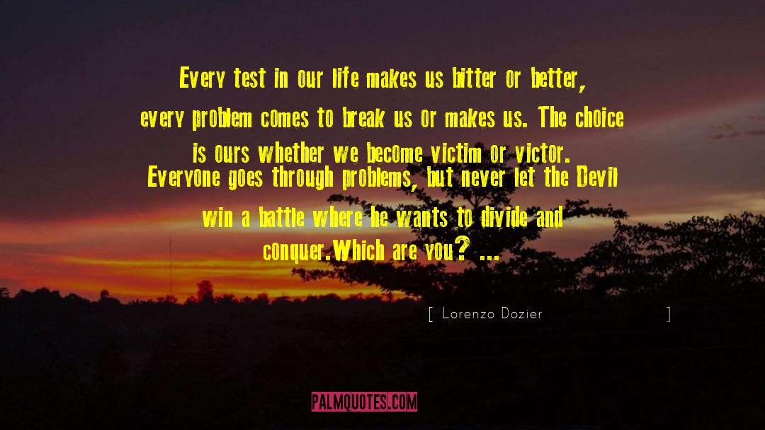 Divide And Conquer quotes by Lorenzo Dozier