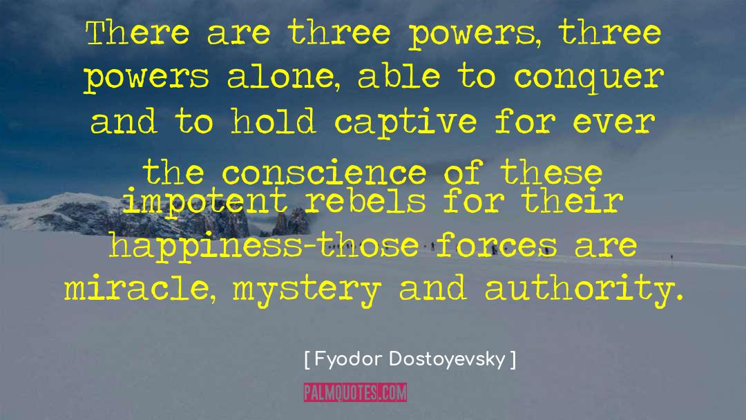 Divide And Conquer quotes by Fyodor Dostoyevsky