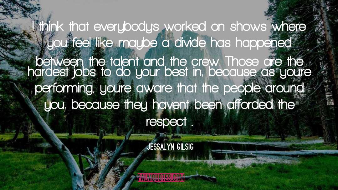 Divide And Conquer quotes by Jessalyn Gilsig