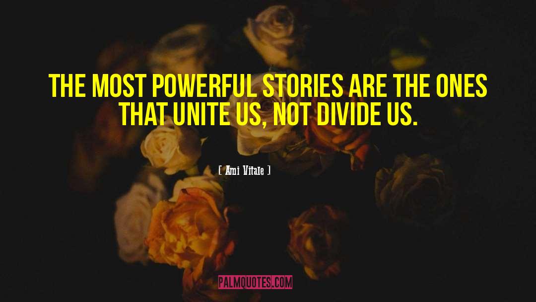 Divide Conquer quotes by Ami Vitale