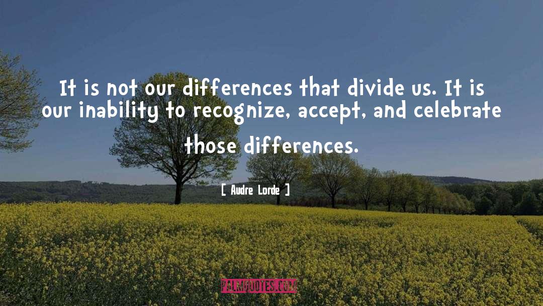 Divide Us quotes by Audre Lorde