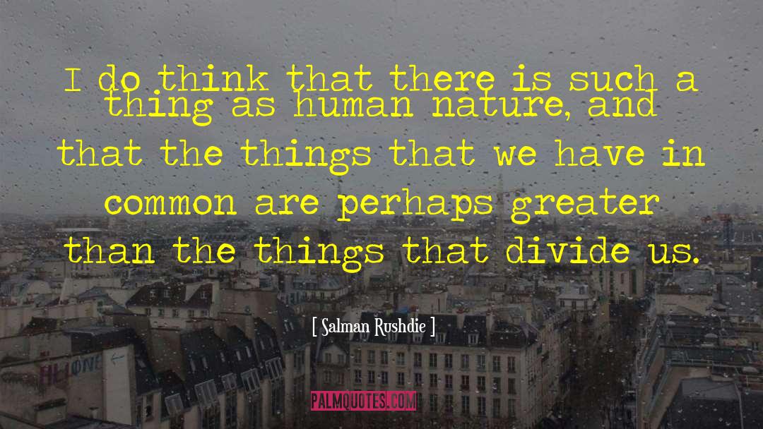 Divide Us quotes by Salman Rushdie