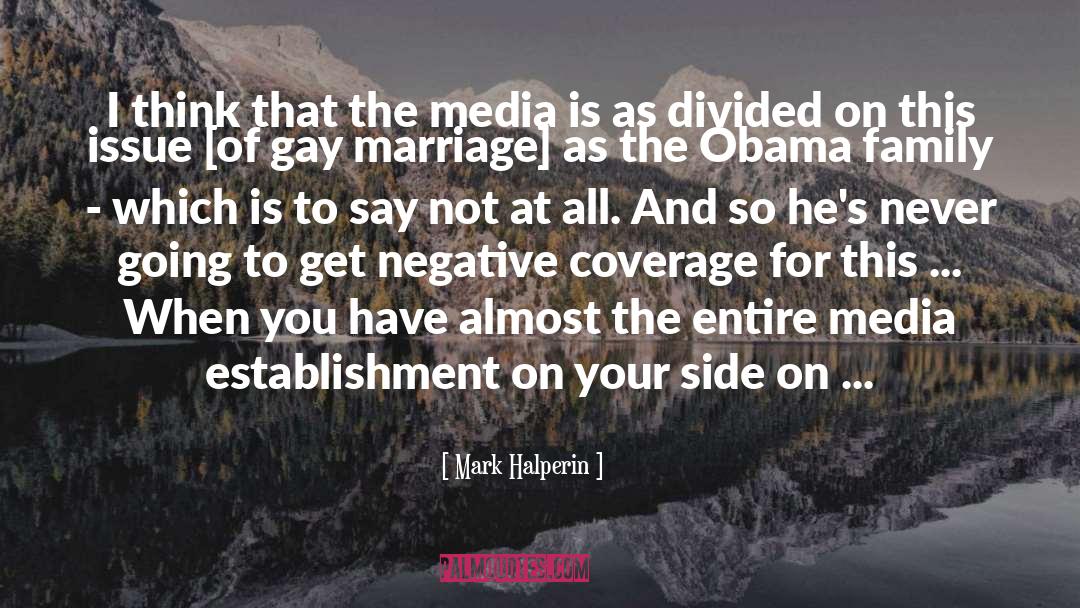 Divided quotes by Mark Halperin