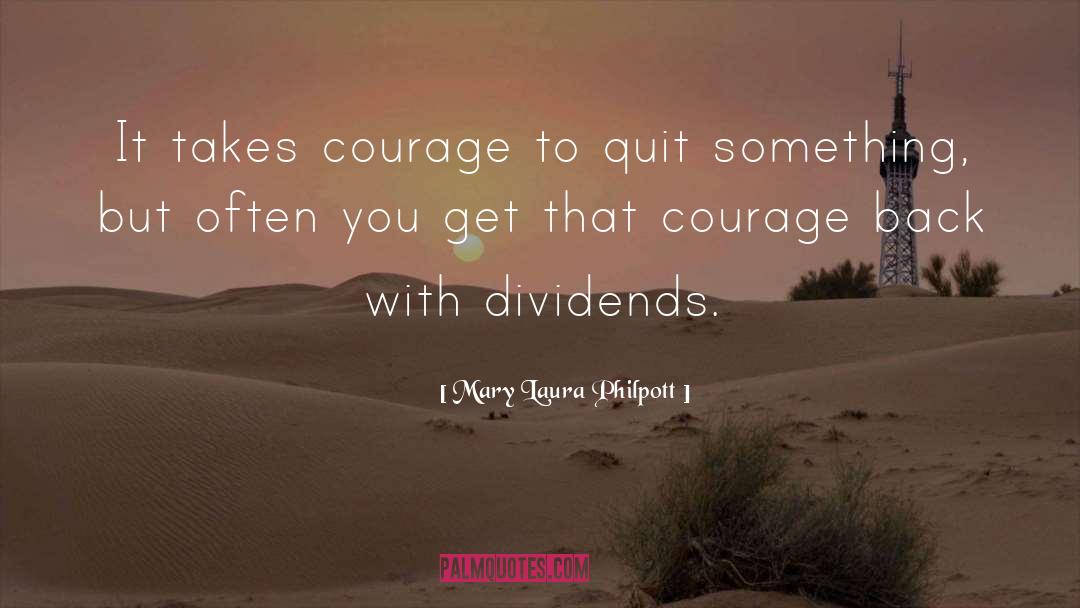 Dividends quotes by Mary Laura Philpott