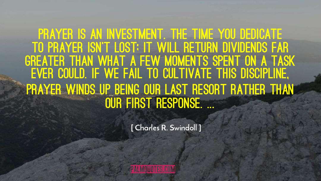 Dividends quotes by Charles R. Swindoll