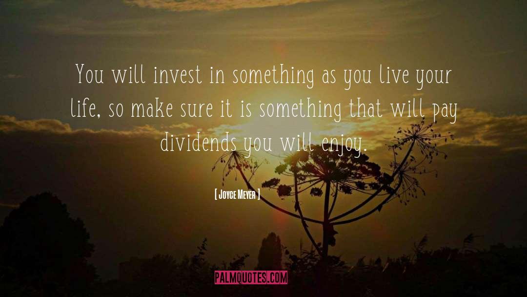 Dividends quotes by Joyce Meyer