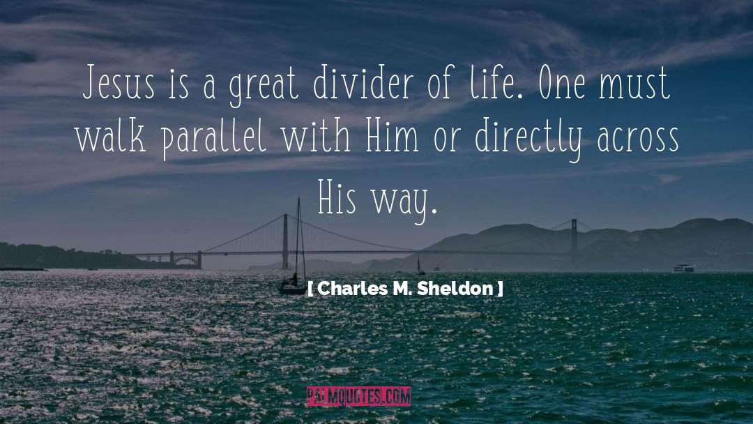 Divider quotes by Charles M. Sheldon