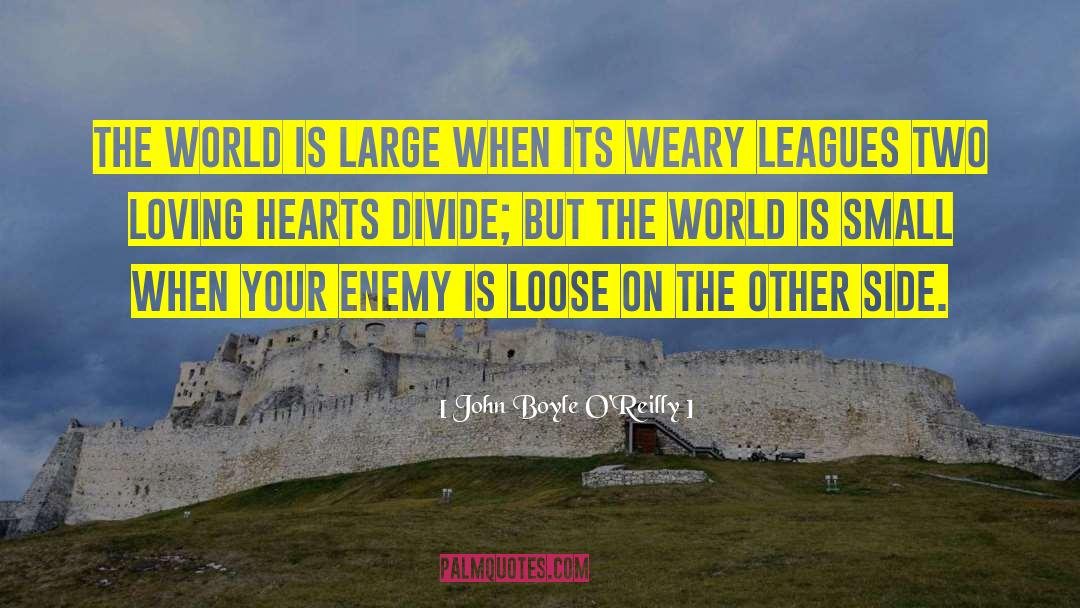 Divides quotes by John Boyle O'Reilly