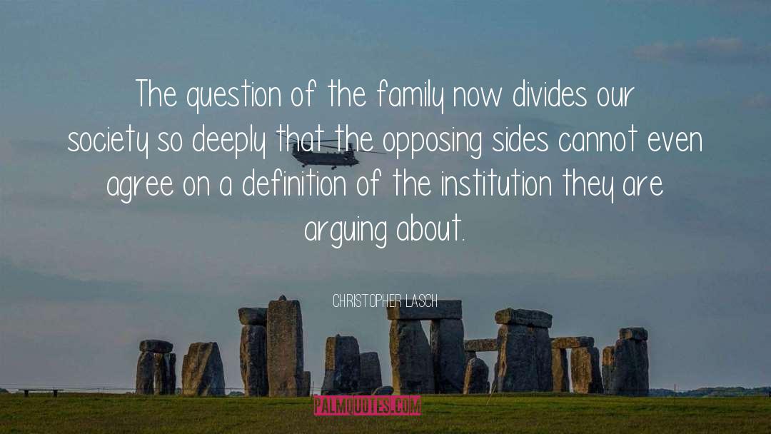 Divides quotes by Christopher Lasch