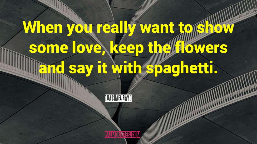 Divididos Spaghetti quotes by Rachael Ray