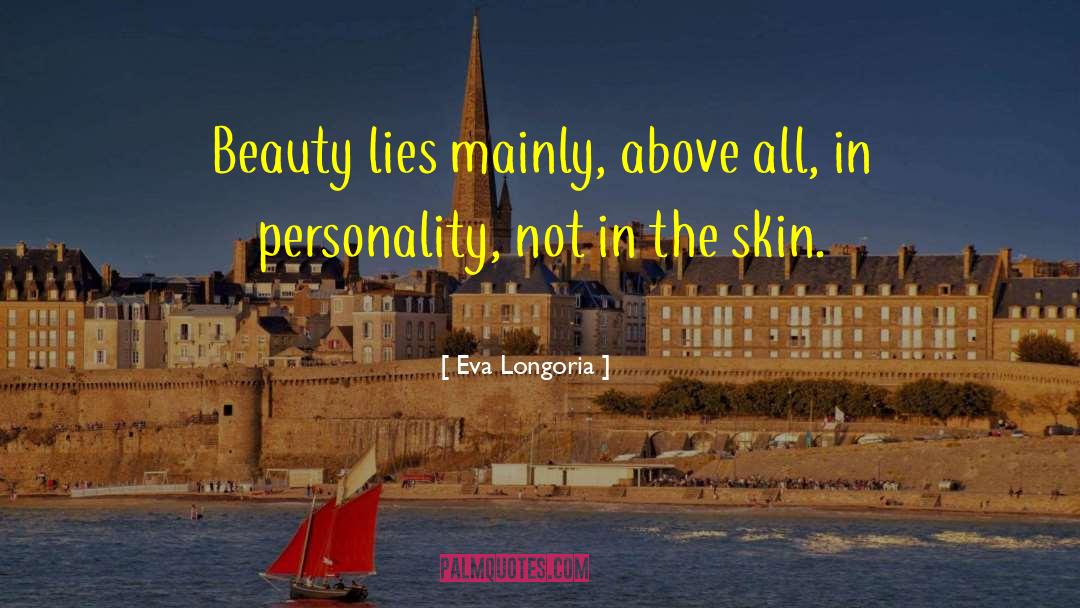 Divine Beauty quotes by Eva Longoria