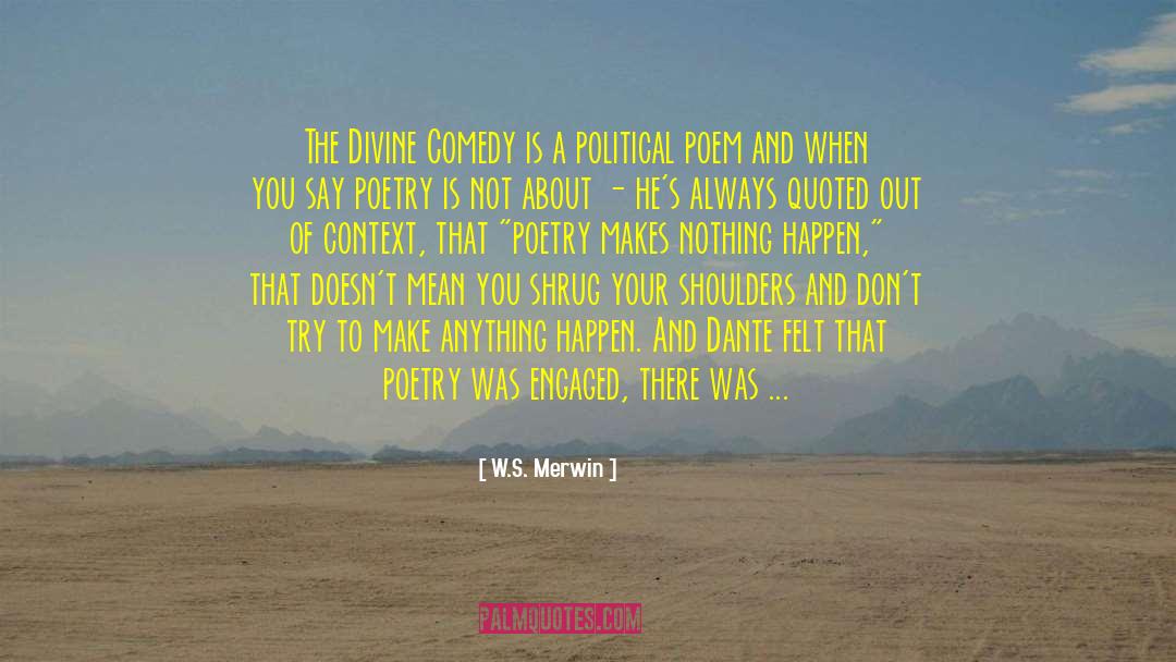 Divine Comedy quotes by W.S. Merwin