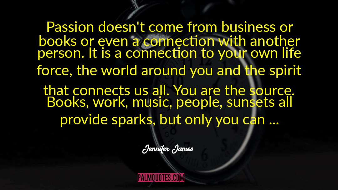 Divine Connection Life quotes by Jennifer James