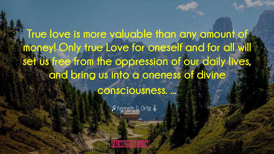 Divine Consciousness quotes by Kenneth G. Ortiz
