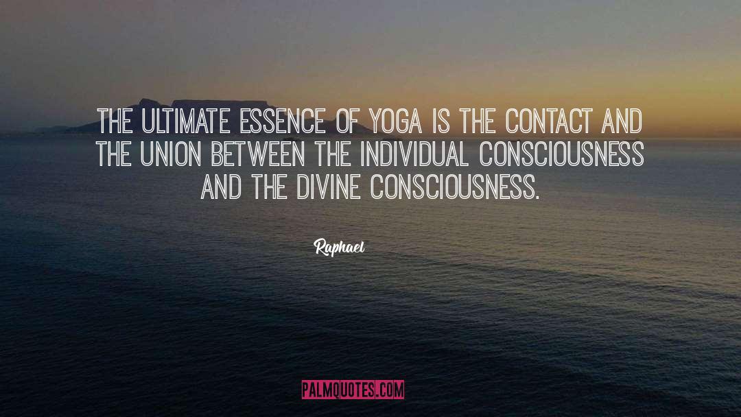 Divine Consciousness quotes by Raphael