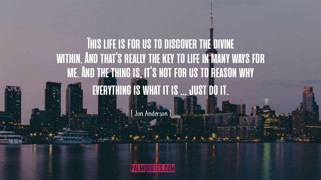 Divine Dichotomy quotes by Jon Anderson