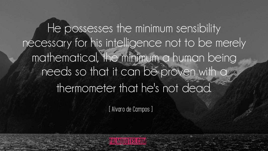 Divine Existence quotes by Alvaro De Campos