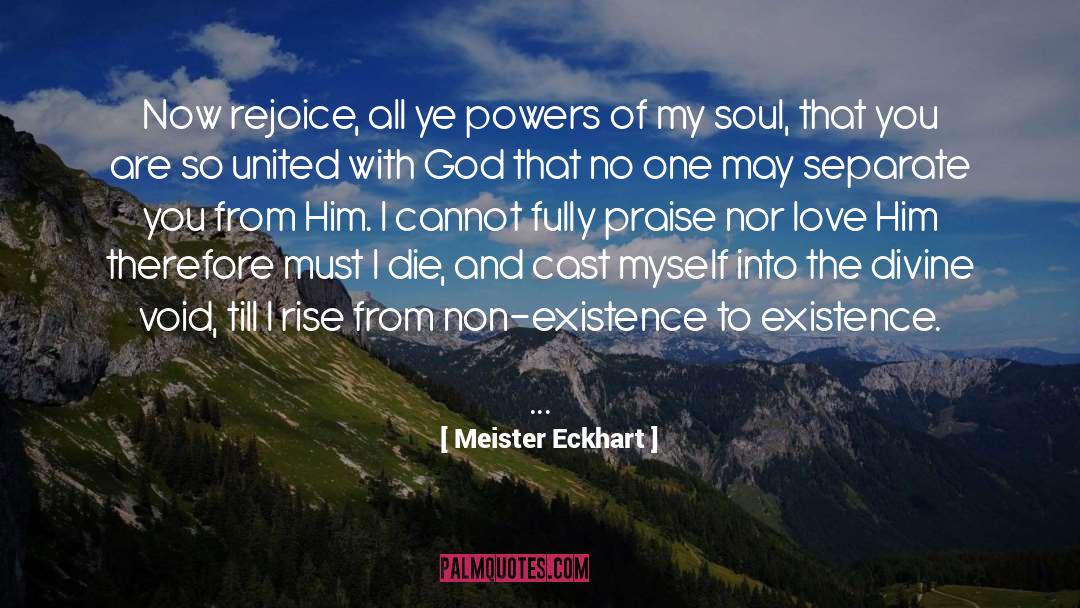 Divine Existence quotes by Meister Eckhart