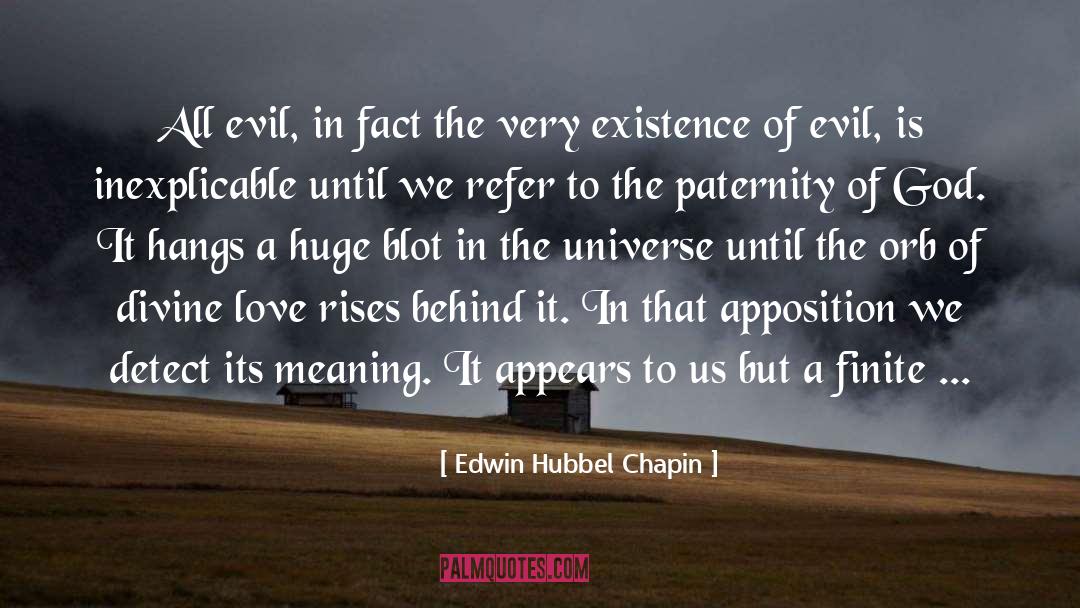 Divine Existence quotes by Edwin Hubbel Chapin