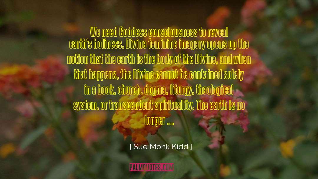 Divine Feminine quotes by Sue Monk Kidd