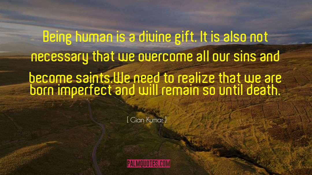 Divine Gift quotes by Gian Kumar
