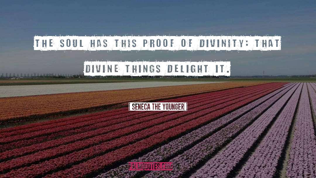 Divine Gift quotes by Seneca The Younger