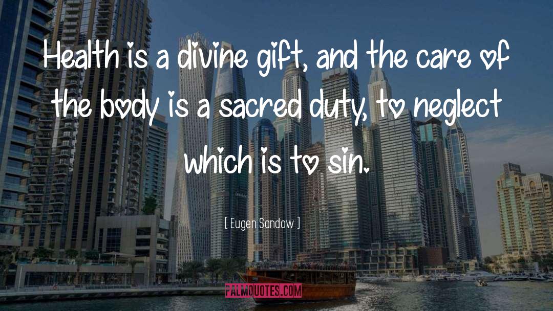 Divine Gift quotes by Eugen Sandow