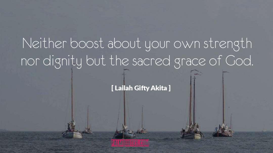 Divine Grace quotes by Lailah Gifty Akita