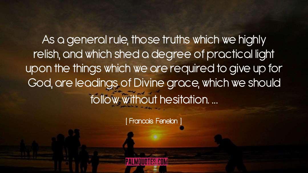 Divine Grace quotes by Francois Fenelon