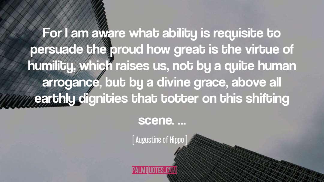 Divine Grace quotes by Augustine Of Hippo