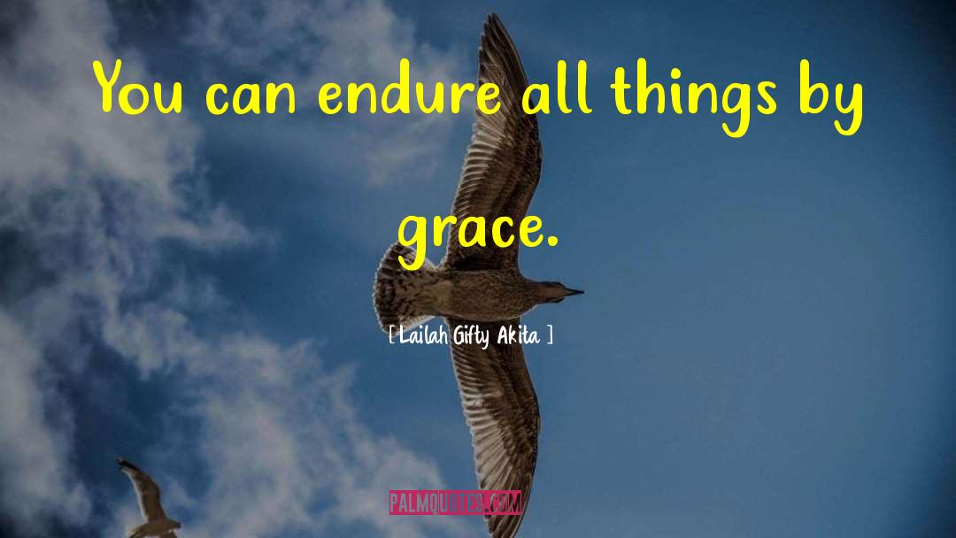 Divine Grace quotes by Lailah Gifty Akita