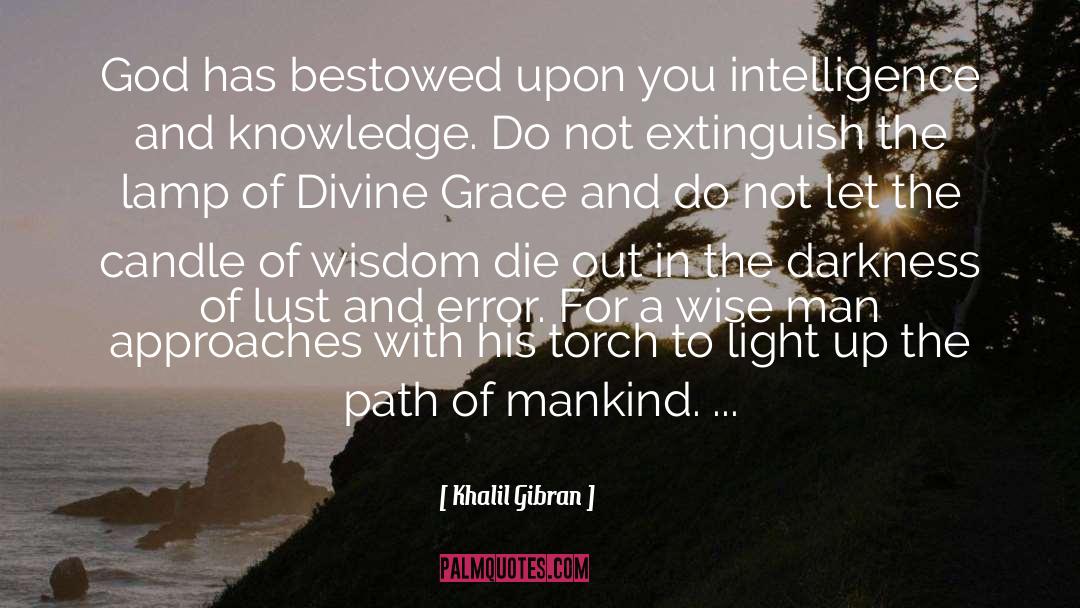 Divine Grace quotes by Khalil Gibran