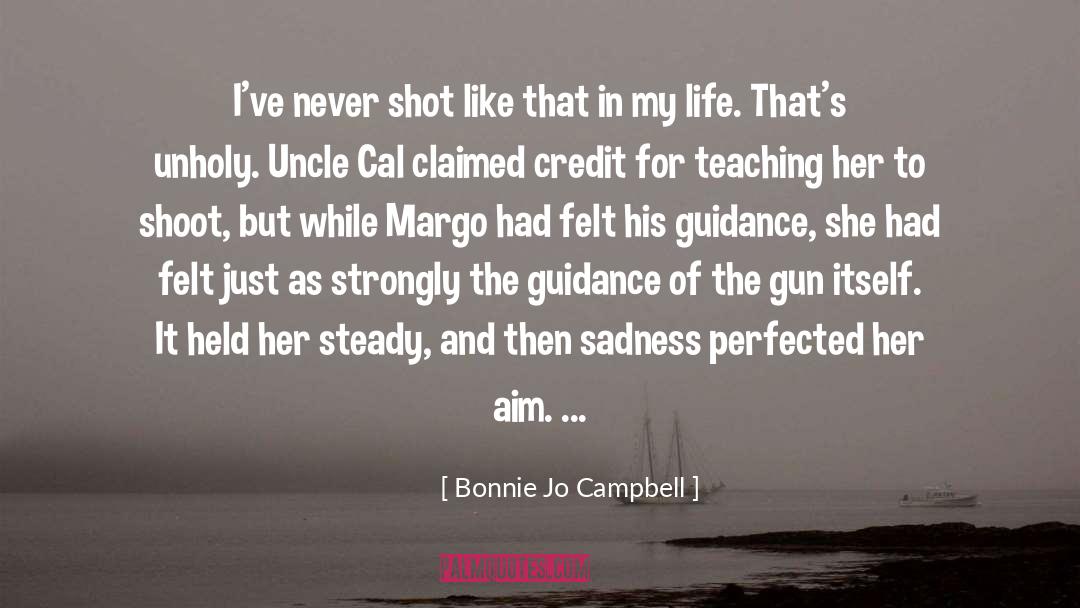 Divine Guidance quotes by Bonnie Jo Campbell