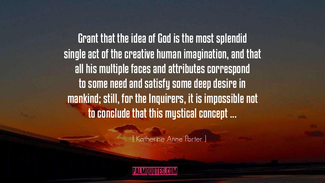 Divine Guidance quotes by Katherine Anne Porter