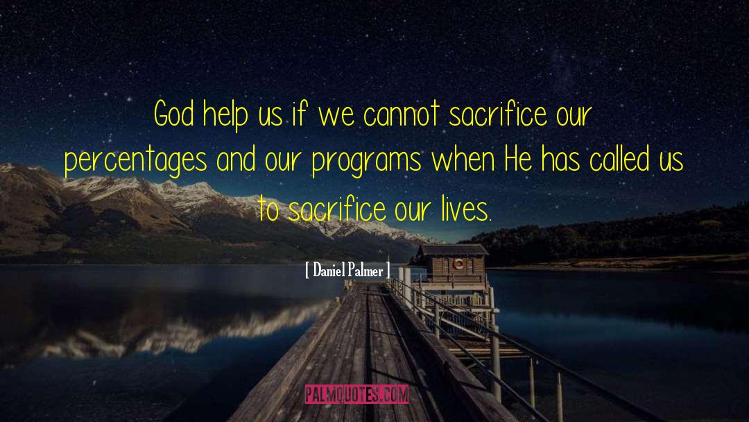 Divine Help quotes by Daniel Palmer